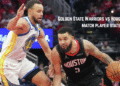 Golden State Warriors vs Houston Rockets match player stats