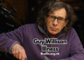 Guy Willison Illness