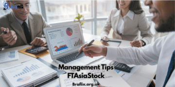 Management Tips FTAsiaStock: Powerful Strategies for Smarter Leadership and Sustainable Growth Management Tips FTAsiaStock