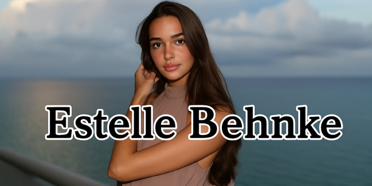 Estelle Behnke: A Powerful Journey of a Rising Lifestyle Influencer & Model Estelle Behnke