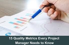 Quality Metrics All Project Managers Should Understand Quality Metrics All Project Managers Should Understand