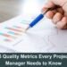 Quality Metrics All Project Managers Should Understand 