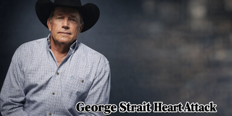 George Strait Heart Attack Rumor: The Powerful Truth Behind Fear, Facts, and False Claims George Strait Heart Attack Rumor