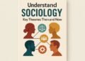 A Look at Sociology's Key Theorists, Then and Now Complete Overview A Look at Sociology’s Key Theorists, Then and Now Complete Overview