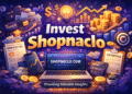 Invest Shopnaclo: A Simple Guide to Smarter Decisions and Long-Term Value Invest Shopnaclo