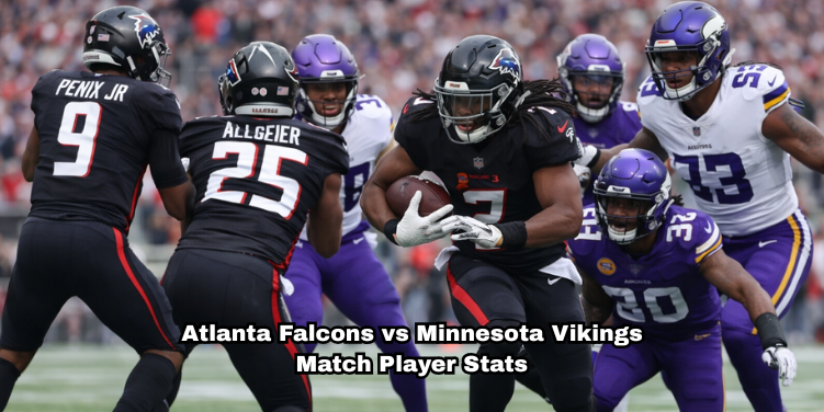 Atlanta Falcons vs Minnesota Vikings Match Player Stats: Dominant Performances, Crucial Errors, and Game-Changing Moments Atlanta Falcons vs Minnesota Vikings Match Player Stats